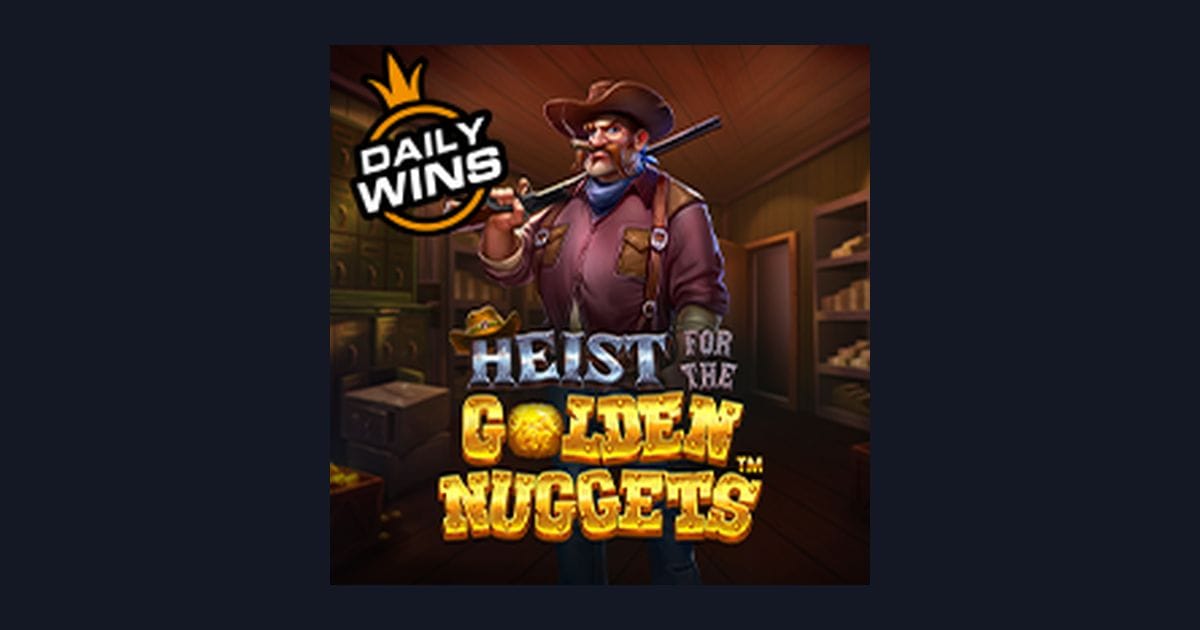 Raih Kemenangan Mudah dengan Heist For the Golden Nuggets Slot Gacor
